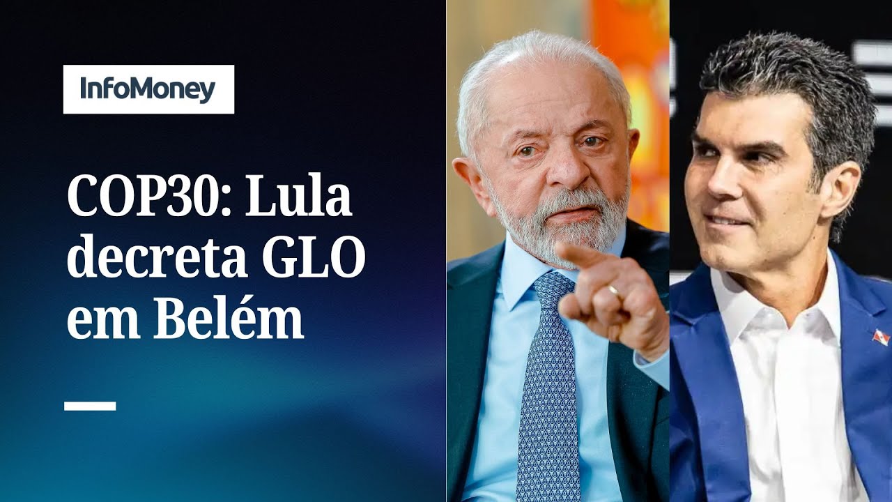 A pedido de Helder Lula decreta GLO em Belém durante COP30 | InfoMoney News  TV Online A pedido de Helder Lula decreta GLO em Belém durante COP30 | InfoMoney News