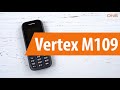 Распаковка Vertex M109 / Unboxing Vertex M109