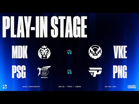 Worlds 2024 | PLAY-IN DAY 1 | MDK vs VKE - PSG vs PNG