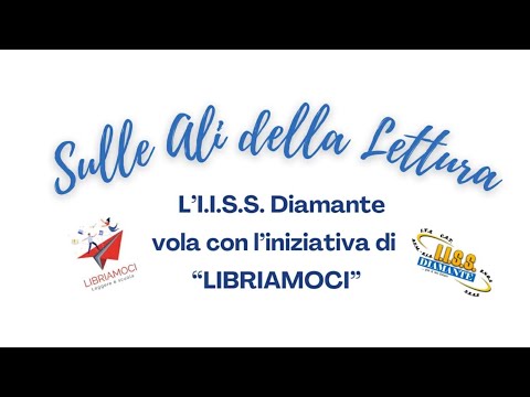 "Sulle Ali della Lettura" - a cura dell'IISS Diamante