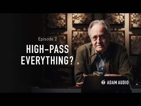 Should you High-Pass EVERYTHING? | Mastering Masterclass Ep. 2