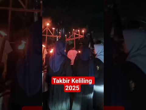 Takbir keliling 2025#fyp #takbiranmerdu #2025 #kemenangan