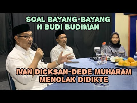 Soal Bayang-Bayang H Budi Budiman, Ivan Dicksan-Dede Muharam Menolak Didikte