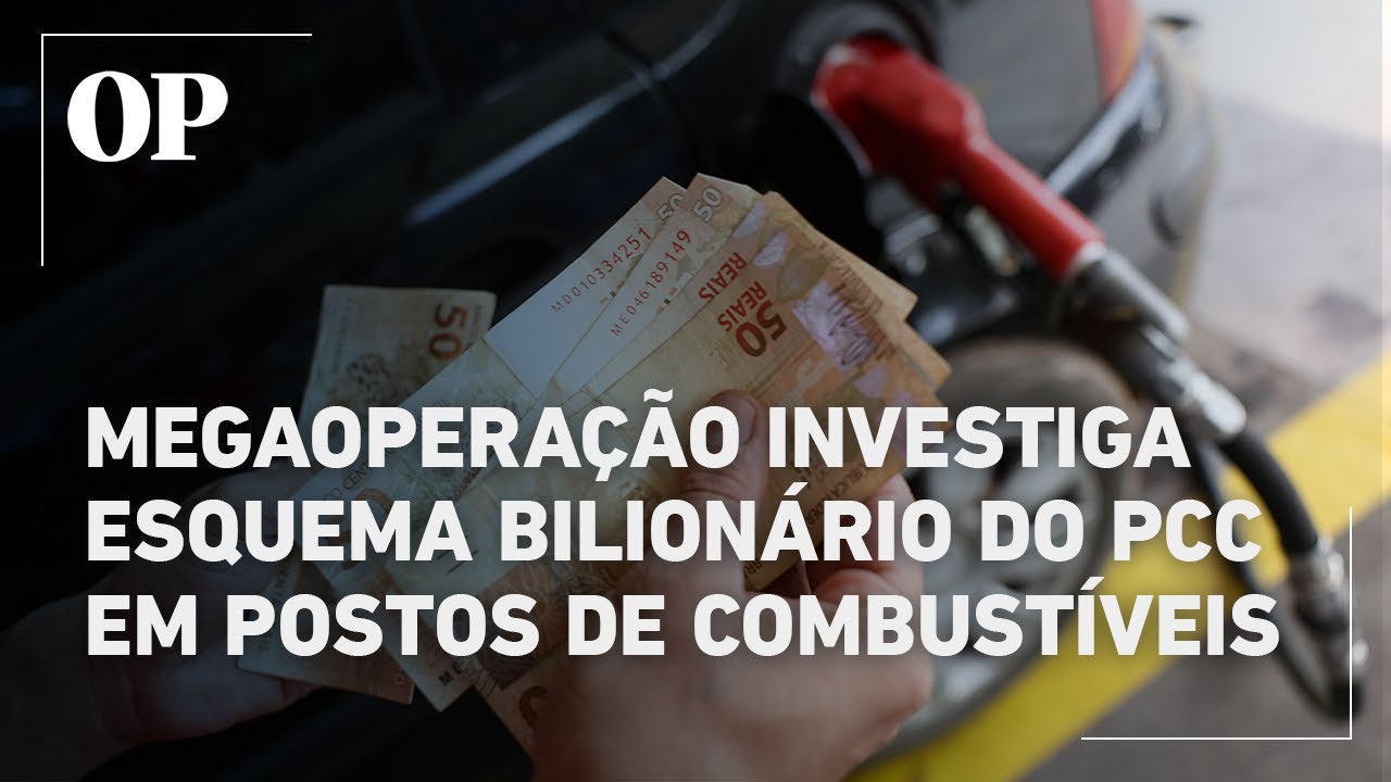 Megaoperação investiga esquema de corrupção bilionário do PCC em postos de combustíveis em 8 estados