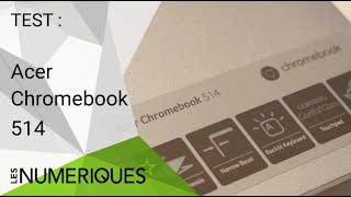 Vido-Test : Test du Acer Chromebook 514 : Des arguments  faire valoir