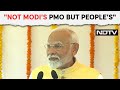 PM Modi Cabinet | Not Modis PMO But Peoples: PM Modis Message As He Begins Third Term