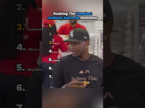 Ranking The Funniest Anthony Edwards Moments 😭💀