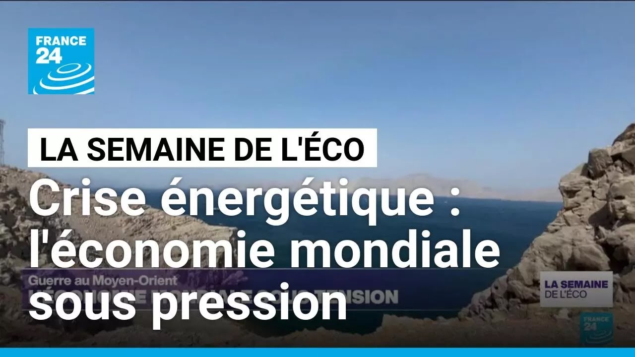 Guerre au Moyen-Orient : l'économie mondiale sous pression • FRANCE 24
