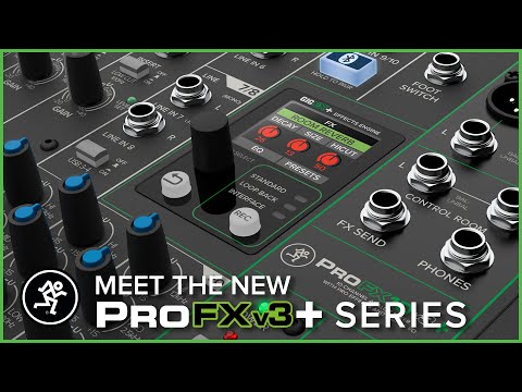 Meet the new Mackie ProFXv3 PLUS Series