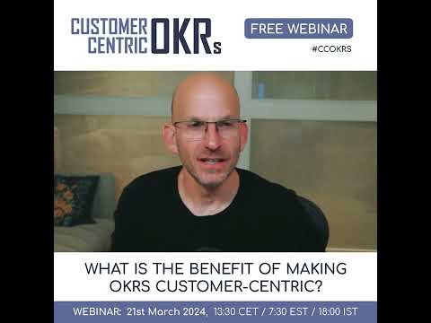 The Human Element of OKRs: Jeff Gothelf on Embracing a
Customer-Centric Mindset