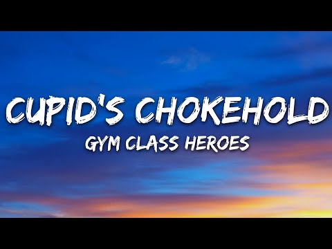 Gym Class Heroes - Cupid's Chokehold (Lyrics) ft. Patrick Stump