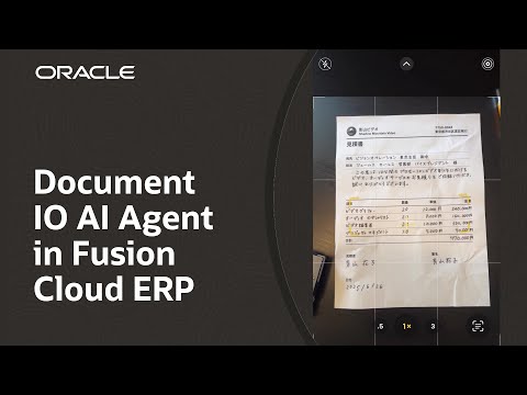 Document IO Agent in Oracle Fusion Cloud ERP: Expanded Demo