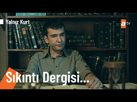 Kumandan, Fettah Dahhak’ın çıkardığı Sıkıntı Dergisi’ni inceliyor - @Yalnız Kurt 19. Bölüm