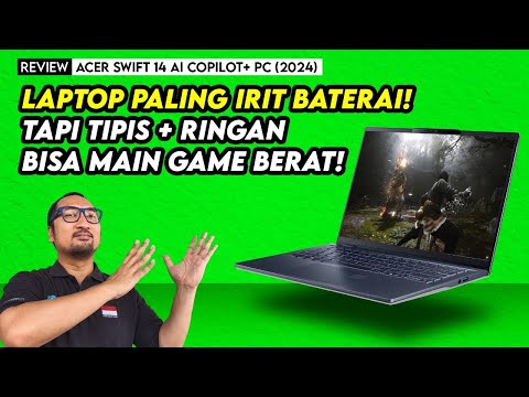 Laptop Paling Irit, Kencang utk Gaming, Tipis & Ringan: REVIEW Acer Swift 14 AI Copilot+ PC (2024)