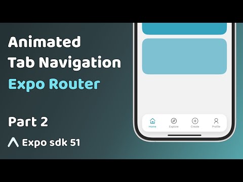 Animated Tab Navigation in Expo Router | React Native Tutorial | Part 2