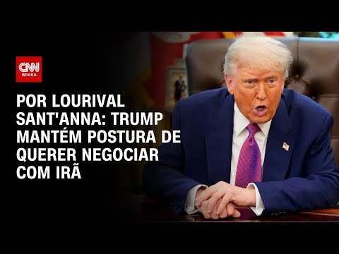 ​Análise: Trump mantém postura de negociação com o Irã | CNN PRIME TIME