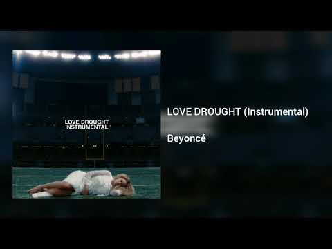 Beyoncé - LOVE DROUGHT (Instrumental)