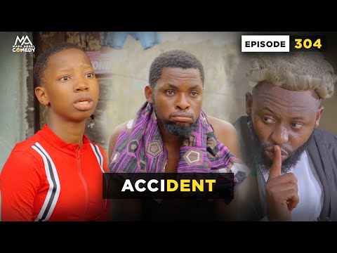ACCIDENT - EPISODE 304 (Mark Angel Comedy)