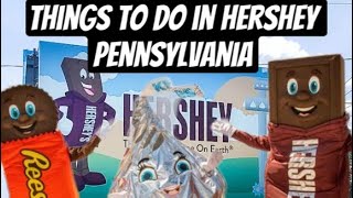 **THINGS TO DO IN HERSHEY PA.** PLUS PLACES TO STAY **4K**