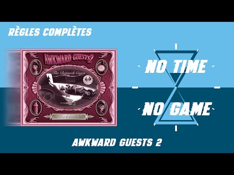 Awkward Guests 2 - Règles du jeu complètes