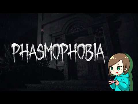 【LIVE】怖いけど癖になるやつ【PHASMOPHOBIA】