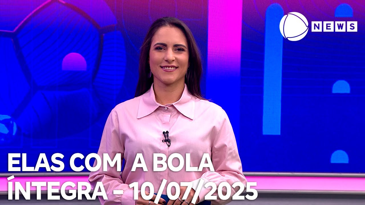 Elas com a Bola   10072025