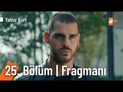 Yalnız Kurt 25. Bölüm Fragmanı | ''Türkiye'yi savaşa sürüklemek istiyorlar'' @Yalnız Kurt ​