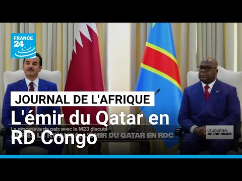 Après le Rwanda, l'émir du Qatar en visite en République démocratique Congo • FRANCE 24