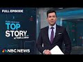 Top Story with Tom Llamas - Dec. 5 | NBC News NOW