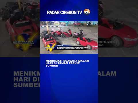 Menikmati Suasana Malam Hari di Taman Parkir Sumber