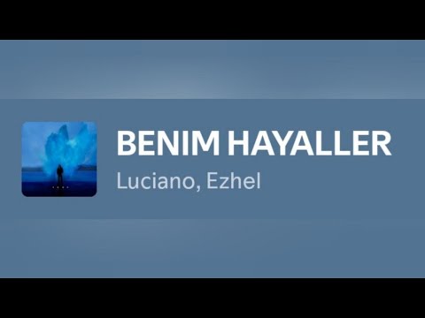 Ezhel & Luciano - Benim Hayaller (Lyrics)