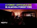 Uttarakhand Forest Fire | 4 Forest Workers Killed While Extinguishing Fire In Uttarakhand