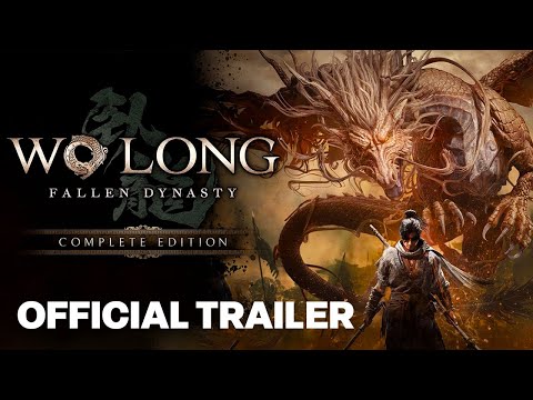 Wo Long: Fallen Dynasty Complete Edition Trailer