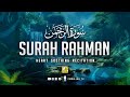World's most beautiful recitation of Surah Ar-Rahman ( )   Zikrullah TV