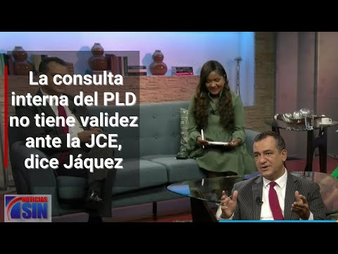 Román Jáquez: Consulta interna del PLD no tiene validez ante la JCE