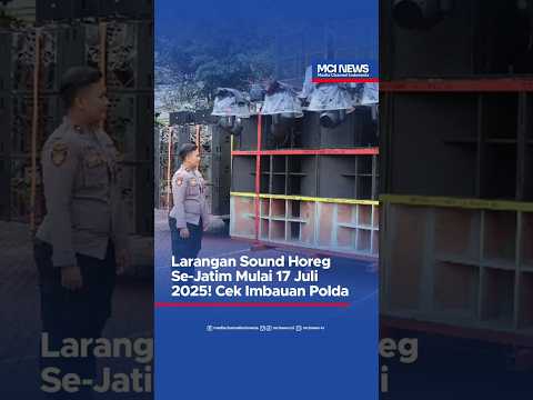 Video thumbnail Larangan Sound Horeg Se Jatim Mulai 17 Juli 2025 Cek Imbauan Polda