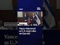 Vance visits Israel as U..N. court rules on Gaza aid