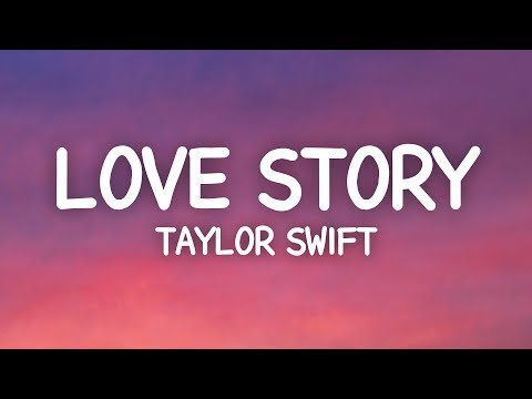 Taylor Swift - Love Story (Lyrics) romeo save me