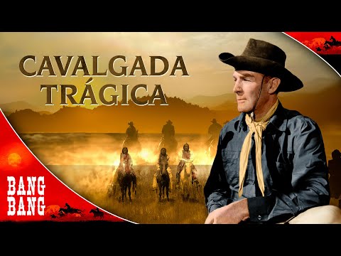 Cavalgada Trágica - Filme Completo de Faroeste (DUBLADO) | Bang Bang