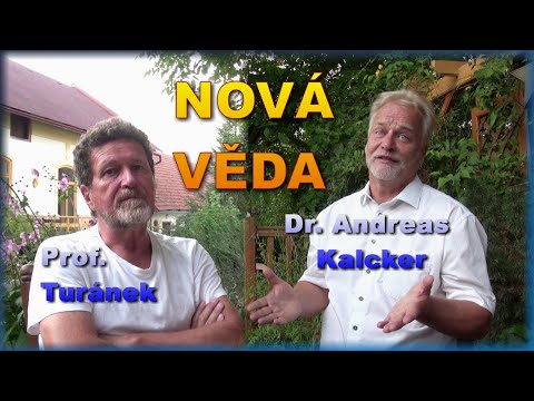 Přichází NOVÁ VĚDA – Dr. Andreas Kalcker a prof. RNDr. Jaroslav Turánek, CSc., DSc. (září 2022)