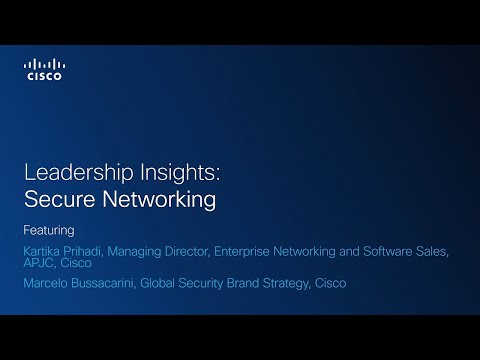 Leadership Insights: Secure Networking