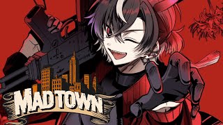 【#MADTOWN】15日目！本日もブチアゲで参るワヨッ【鬼ヶ谷テン/ネオポルテ】