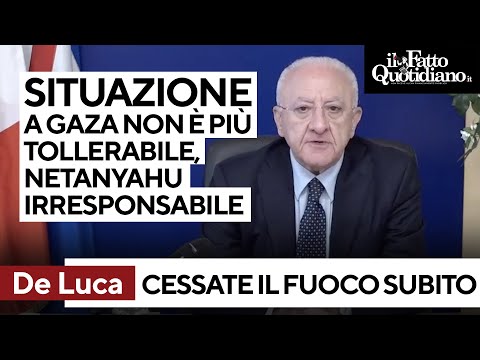 De Luca: "Situazione a Gaza non più tollerabile. Netanyahu irresponsabile, serve cessate il fuoco"