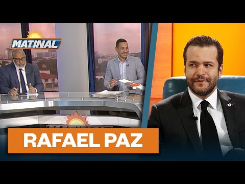 Rafael Paz, Candidato a Diputado por la circunscripción 1 de la Fuerza del Pueblo | Matinal