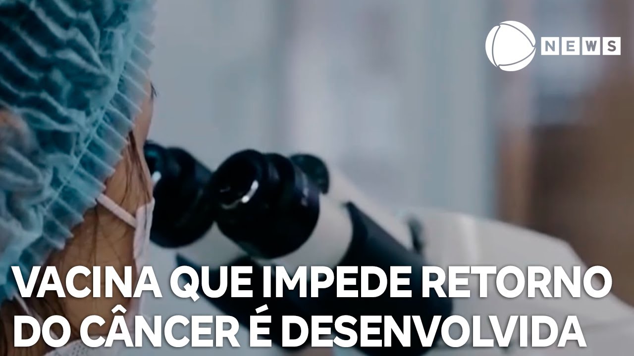 Vacina que pode impedir retorno do câncer é desenvolvida