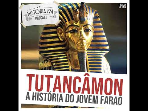 178 Tutancâmon: a história do jovem Faraó