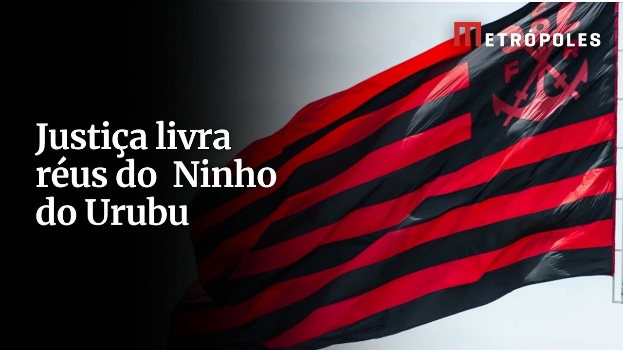 Tragédia no Ninho do Urubu sete absolvidos pela Justiça