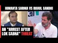FIR Against Rahul Gandhi | In Rahul Gandhi vs Himanta Sarma, Now An Arrest After Lok Sabha Threat
