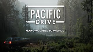 Pacific Drive | 2023 Gameplay Trailer