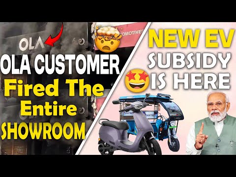 OLA Customer Fired The Entire Showroom🤯 | New EV Subsidy is Here🤩 | Electric Vehicles India